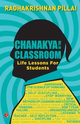 Knjiga CHANAKYA IN THE CLASSROOM RADHAKR DR.  PILLAI