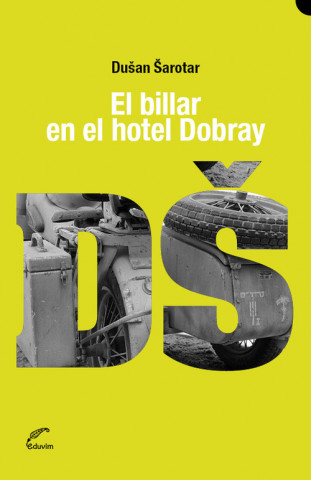Kniha El billar en el hotel Dobray DU?AN ?AROTAR
