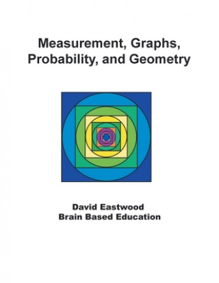 Book Measurement, Graphs, Probability, and Geometry David Eastwood