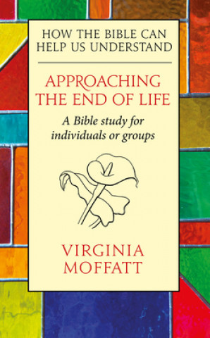 Книга Approaching the End of Life Virginia Moffatt