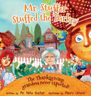 Buch Mr. Stuffer Stuffed the Turkey 