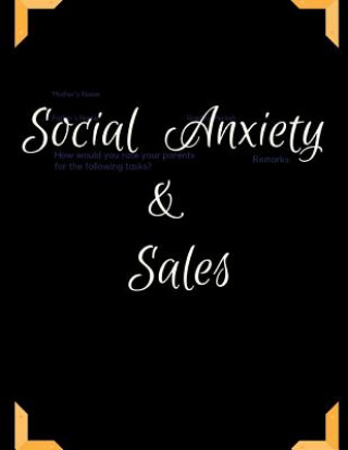 Knjiga Social Anxiety and Sales Workbook: Ideal and Perfect Gift for Social Anxiety and Sales Workbook Best Social Anxiety and Sales Workbook for You, Parent Yuniey Publication