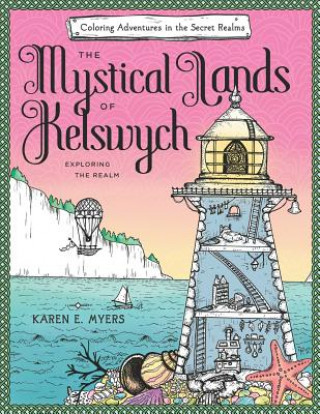 Könyv Mystical Lands of Kelswych Karen E Myers