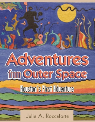 Boek Adventures from Outer Space Julie a. Roccaforte