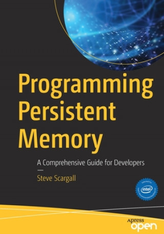 Knjiga Programming Persistent Memory Steve Scargall