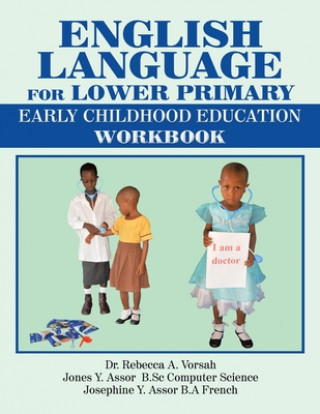 Knjiga English Language for Lower Primary Jones Y. Assor B. Sc Computer Science