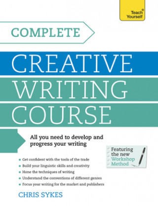 Buch Complete Creative Writing Course Chris Sykes