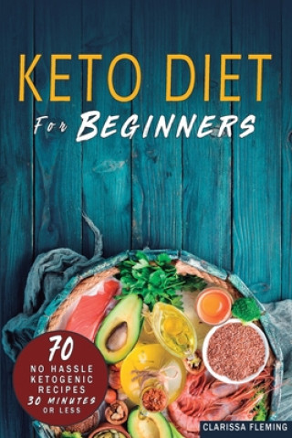 Knjiga Keto Diet For Beginners Clarissa Fleming