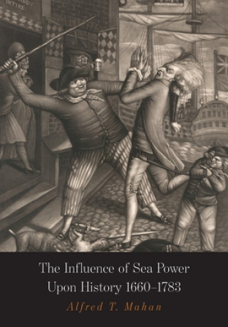 Könyv The Influence of Sea Power Upon History A. T. Mahan