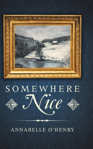 Knjiga Somewhere Nice Annabelle O'Henry