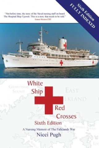 Книга White Ship Red Crosses: A Nursing Memoir of The Falklands War 
