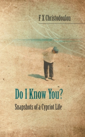 Livro Do I Know You?: Snapshots of a Cypriot Life F. X. Christodoulou
