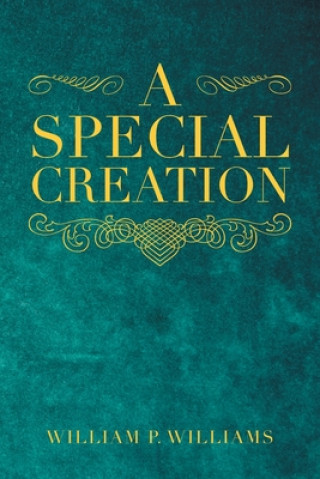Knjiga Special Creation William P. Williams