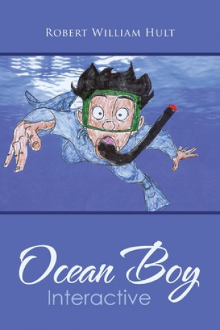 Knjiga Ocean Boy Interactive Robert William Hult