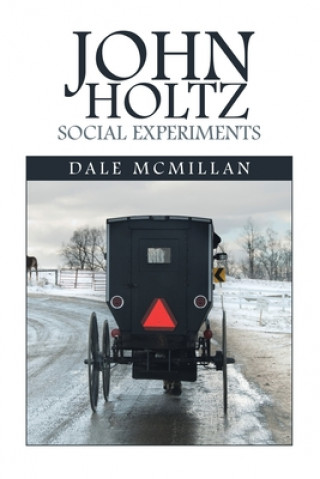 Könyv John Holtz Social Experiments 