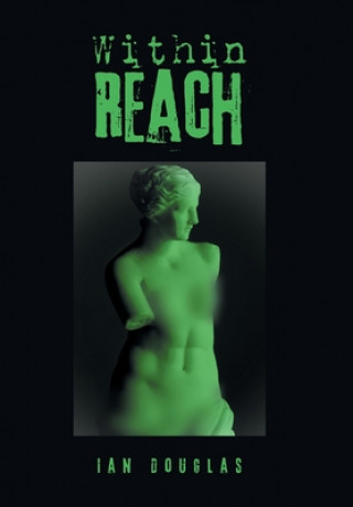 Livro Within Reach Ian Douglas