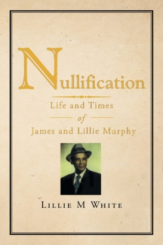 Książka Nullification Lillie M. White
