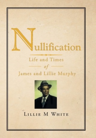 Knjiga Nullification Lillie M. White