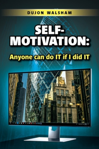 Carte Self-Motivation: Anyone can do IT if I did IT 