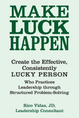 Knjiga Make Luck Happen Rico Vidas Jd