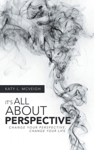 Knjiga It's All About Perspective Katy L. McVeigh