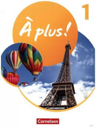 Könyv À plus ! Neubearbeitung - Französisch als 1. und 2. Fremdsprache - Ausgabe 2020 - Band 1 Anne Loose
