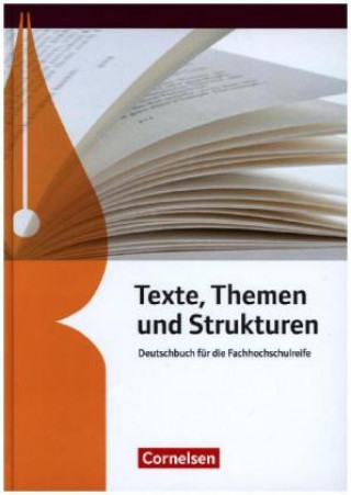 Libro Texte, Themen und Strukturen - Fachhochschulreife Neubearbeitung Constanze Bachmann