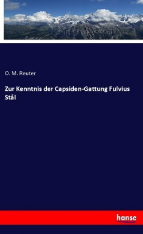 Könyv Zur Kenntnis der Capsiden-Gattung Fulvius St?l 