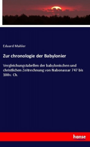 Książka Zur chronologie der Babylonier 