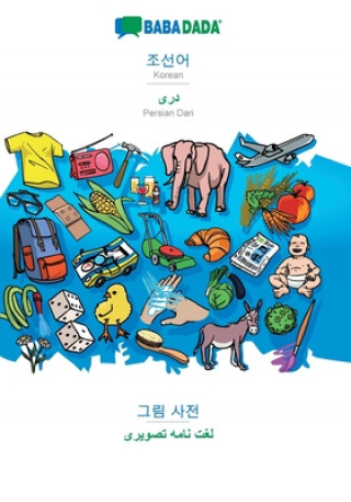 Knjiga BABADADA, Korean (in Hangul script) - Persian Dari (in arabic script), visual dictionary (in Hangul script) - visual dictionary (in arabic script) Babadada Gmbh