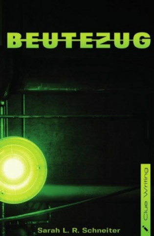 Knjiga Beutezug Sarah L. R. Schneiter
