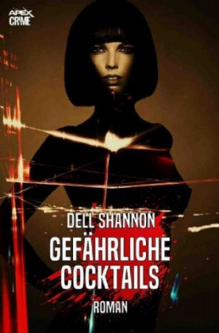 Kniha GEFÄHRLICHE COCKTAILS Dell Shannon