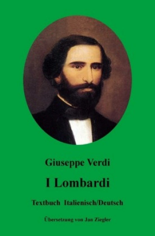 Kniha I Lombardi: Italienisch/Deutsch Giuseppe Verdi