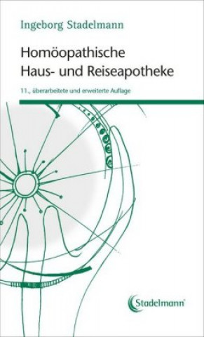 Könyv Homöopathische Haus- und Reiseapotheke Ingeborg Stadelmann