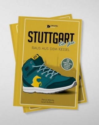 Carte Stuttgart To Go - Raus Aus Dem Kessel Mikolaj Patrick