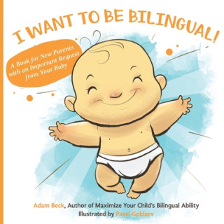 Knjiga I Want to Be Bilingual! 