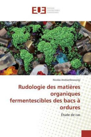 Carte Rudologie des mati?res organiques fermentescibles des bacs ? ordures 