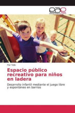 Knjiga Espacio público recreativo para ni?os en ladera 