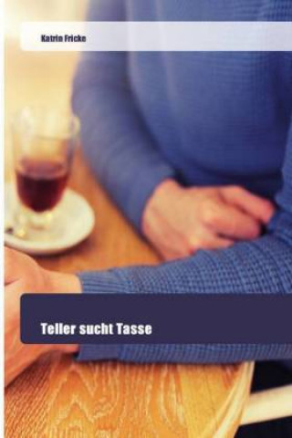 Książka Teller sucht Tasse Katrin Fricke