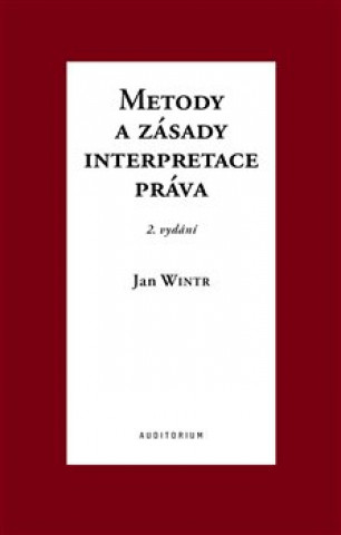 Könyv Metody a zásady interpretace práva Jan Wintr