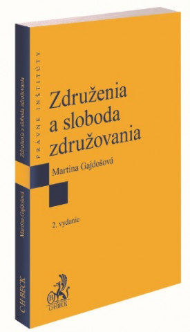 Book Združenia a sloboda združovania, 2. vydanie Martina Gajdošová