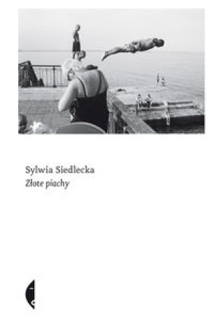 Könyv Złote piachy Siedlecka Sylwia