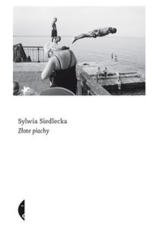 Livre Złote piachy Siedlecka Sylwia