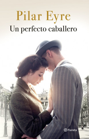 Libro Perfecto caballero PILAR EYRE