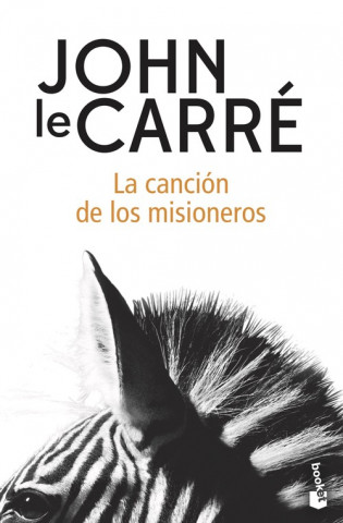 Carte LA CANCIÓN DE LOS MISIONEROS JOHN LE CARRE