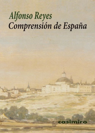 Carte COMPRENSIóN DE ESPAñA ALFONSO REYES