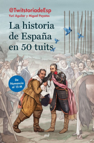 Kniha LA HISTORIA DE ESPAÑA EN 50 TUITS YURI AGUILAR SANZ