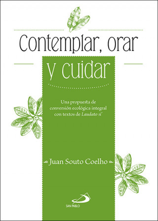 Kniha CONTEMPLAR, CUIDAR Y ORAR EL PLANETA JUAN SOUTO COELHO