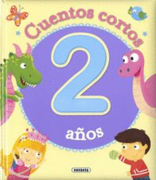 Carte CUENTOS CORTOS PARA 2 AÑOS Ediciones