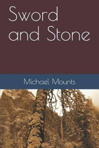 Knjiga Sword and Stone Michael Mounts